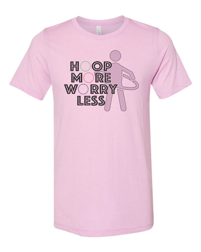 Hula Hoop Shirt, Hoop More Worry Less, Hula Hooper, Hula Shirt, Unisex Fit, Sublimated Design, Hula Hoop Gift, Hooper Shirt, Hippie Shirt - Chase Me Tees LLC