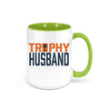 Trophy Husband Mug, Gift For Him, Husband Coffee Cup, Father's Day Gift, Trophy Husband, Hubby Mug, Sublimated Design, Gift For Husband - Chase Me Tees LLC