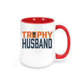 Trophy Husband Mug, Gift For Him, Husband Coffee Cup, Father's Day Gift, Trophy Husband, Hubby Mug, Sublimated Design, Gift For Husband - Chase Me Tees LLC
