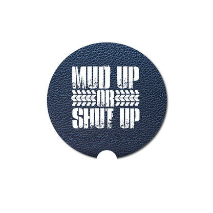 Car Coaster, Mud Up Or Shut Up, Mudding Gift, Gift For Him, Truck Coaster, Truck Accessories, Mudding, Truck Gift, Father's Day Gift, Mud - Chase Me Tees LLC