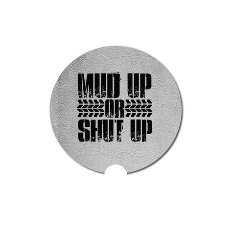 Car Coaster, Mud Up Or Shut Up, Mudding Gift, Gift For Him, Truck Coaster, Truck Accessories, Mudding, Truck Gift, Father's Day Gift, Mud - Chase Me Tees LLC