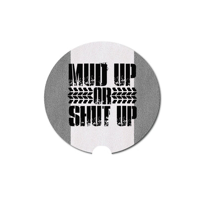 Car Coaster, Mud Up Or Shut Up, Mudding Gift, Gift For Him, Truck Coaster, Truck Accessories, Mudding, Truck Gift, Father's Day Gift, Mud - Chase Me Tees LLC