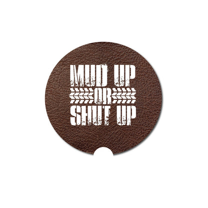 Car Coaster, Mud Up Or Shut Up, Mudding Gift, Gift For Him, Truck Coaster, Truck Accessories, Mudding, Truck Gift, Father's Day Gift, Mud - Chase Me Tees LLC