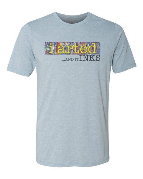 Artist Shirt, I Arted And It Inks, Gift For Artist, Painting Shirt, Gift For Painter, Artist Gift, Unisex Fit, Super Soft, Sublimated Design - Chase Me Tees LLC