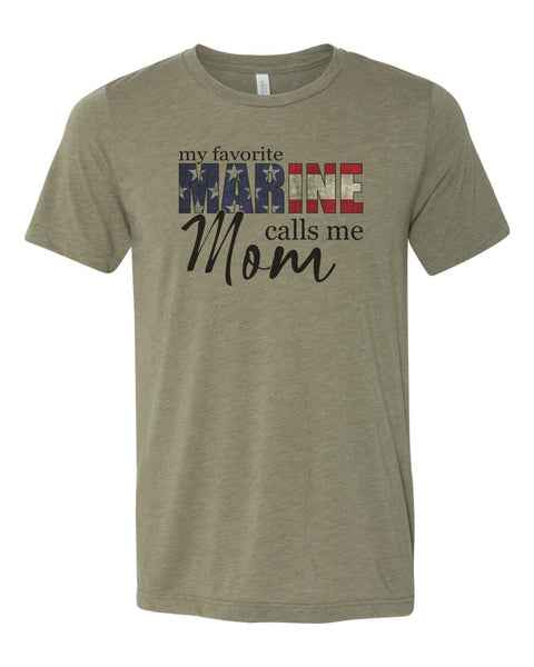 Marine Mom Shirt, My Favorite Marine Calls Me Mom, Military Mom, Gift For Mom, Mother's Day Gift, Patriotic Shirt, Marine Shirt, Marine Mom - Chase Me Tees LLC