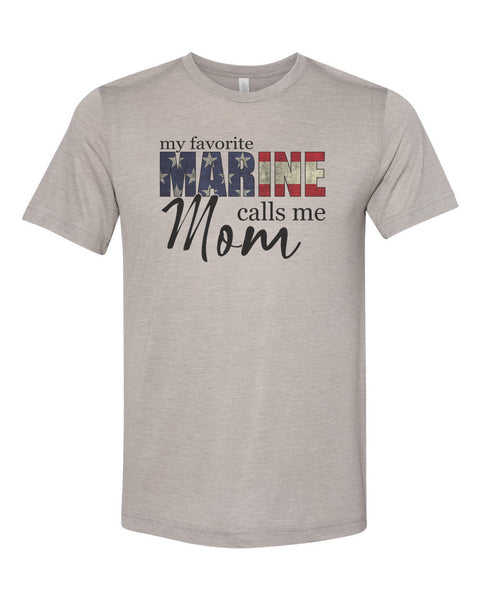 Marine Mom Shirt, My Favorite Marine Calls Me Mom, Military Mom, Gift For Mom, Mother's Day Gift, Patriotic Shirt, Marine Shirt, Marine Mom - Chase Me Tees LLC