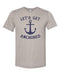 Boating Shirt, Let's Get Anchored, Sailing Shirt, Boat Gift, Unisex Fit, Sublimated Design, Lake Shirt, Gift For Him, Funny Boating Shirt - Chase Me Tees LLC