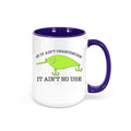 Fishing Mug, If It Ain't Chartreuse It Ain't No Use, Funny Fishing Mug, Fishing Gift, Chartreuse Lure, Fishing Coffee Cup, Chartreuse Lover - Chase Me Tees LLC