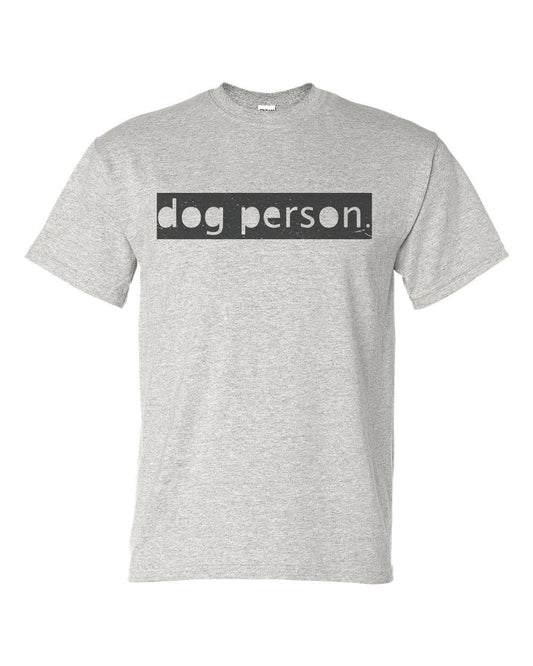 Dog Person, Dog Owner Shirt, Dog Gift, Unisex Fit, Puppy Shirt, Dog Lover Shirt, Super Soft, Sublimated Design, Animal Lover, Veterinarian - Chase Me Tees LLC
