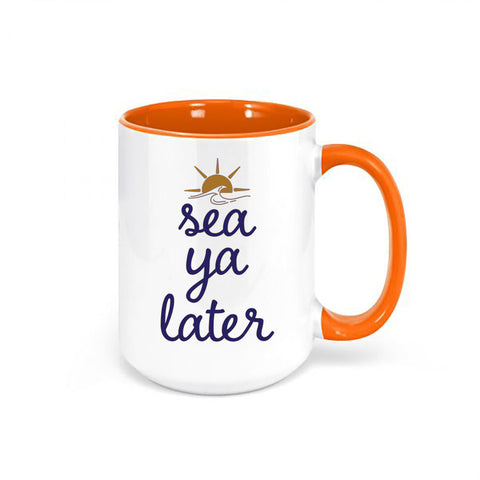 Nautical Coffee Mug, Sea Ya Later, Beach Mug, Vacation Cup, Sailor Mug, Ocean Mug, Surfing Mug, Sublimated Design, Waves, Anchor Mug - Chase Me Tees LLC