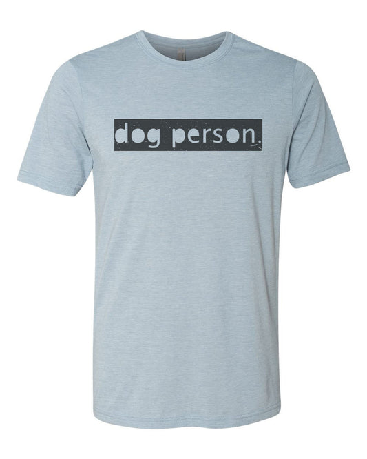 Dog Person, Dog Owner Shirt, Dog Gift, Unisex Fit, Puppy Shirt, Dog Lover Shirt, Super Soft, Sublimated Design, Animal Lover, Veterinarian - Chase Me Tees LLC