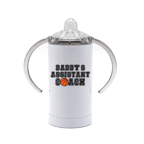 Basketball Sippy Cup, Daddy's Assistant Coach, Baby Basketball Cup, Basketball Coach Sippy Cup, Newborn Basketball Cup, Sublimated Design - Chase Me Tees LLC