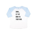 Let My Mom Fix Your Hair, Kids Hair Stylist Shirt, Kids Salon Shirt, Hair Stylist Mom, Beautician Shirt, Funny Toddler Shirt, Sublimated - Chase Me Tees LLC